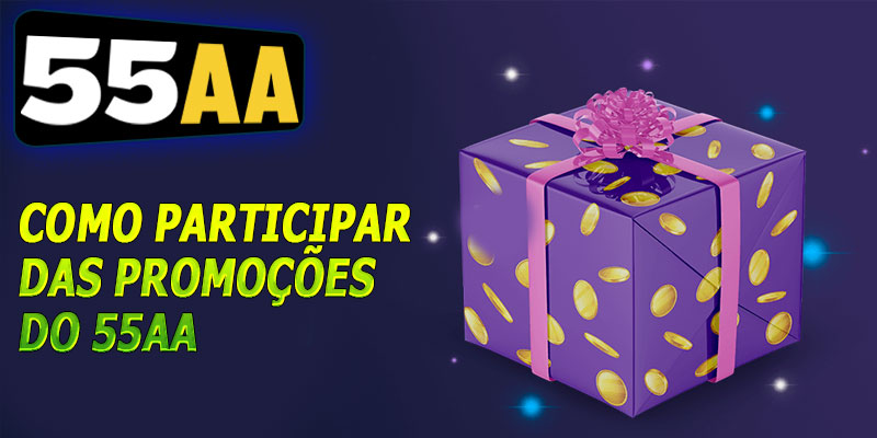 Como Participar das Promoções do 55aa